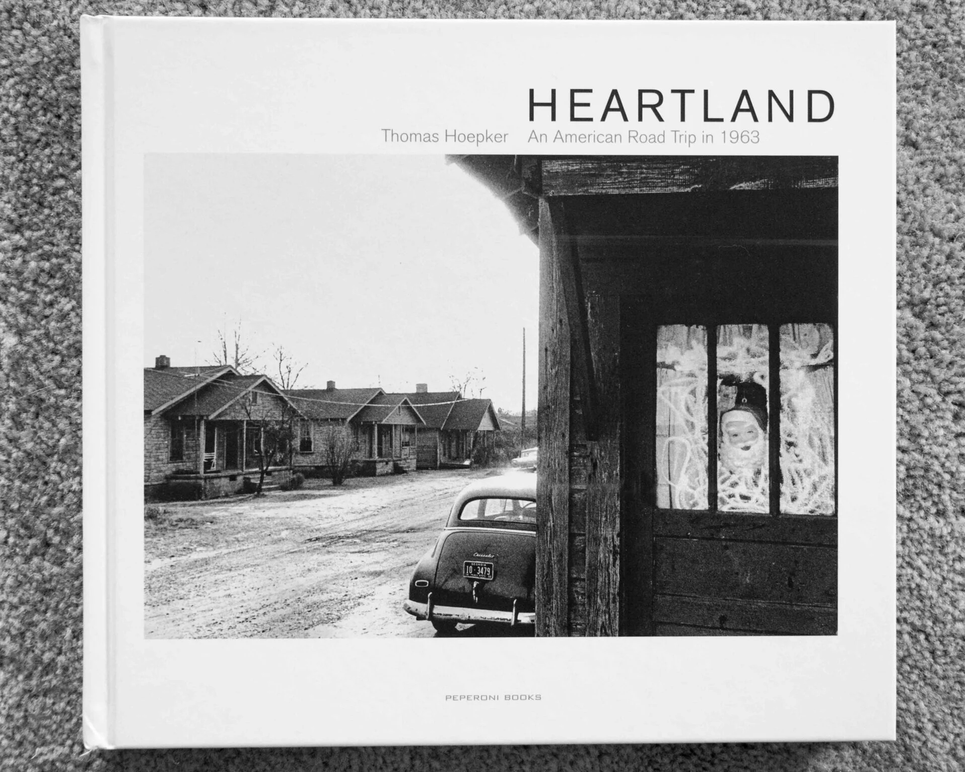 HEARTLAND - An American Road Trip in 1963 Thomas Hoepker — William